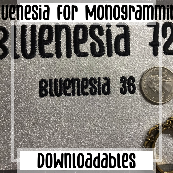 Bluenesia for Monogramming