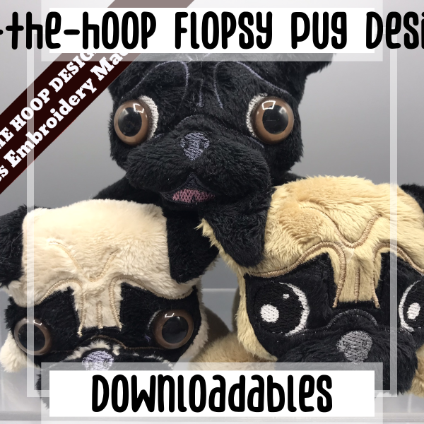 In-the-hoop Flopsy Pug Design