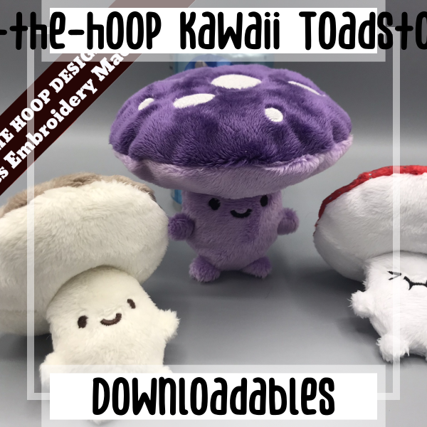 In-the-hoop Kawaii Toadstool