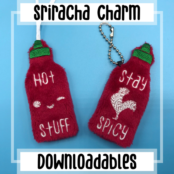 Sriracha Charm In-The-Hoop